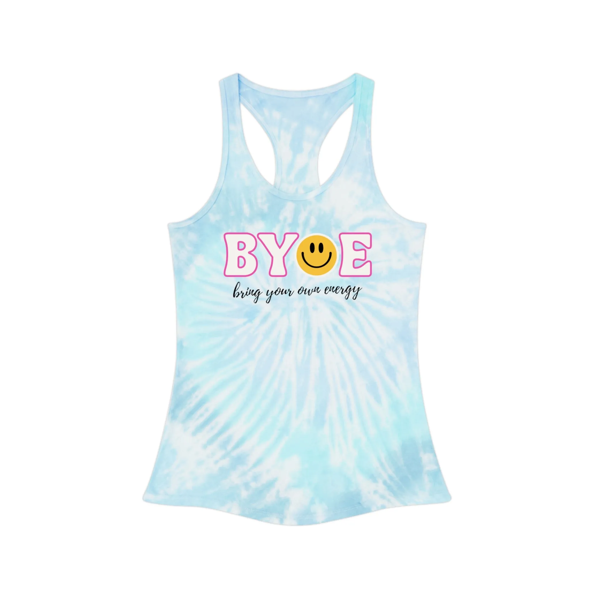 BYOE Bring Your Own Energy Tie Dye Racerback Tank Top | Callie Gulikson quote tank top