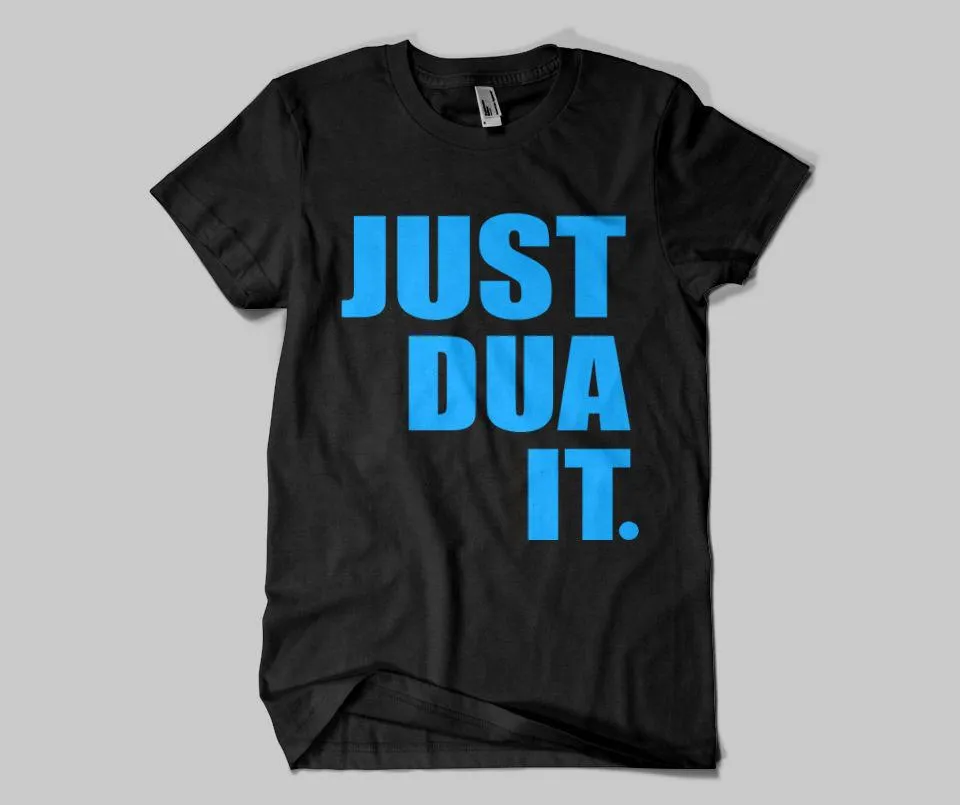 Just Dua It T-shirt